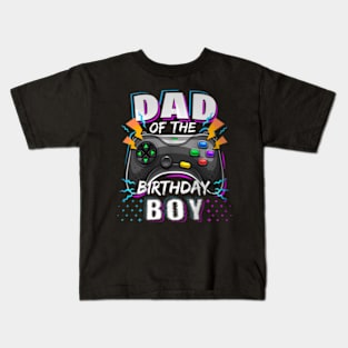 Dad of the Birthday Video Birthday Kids T-Shirt